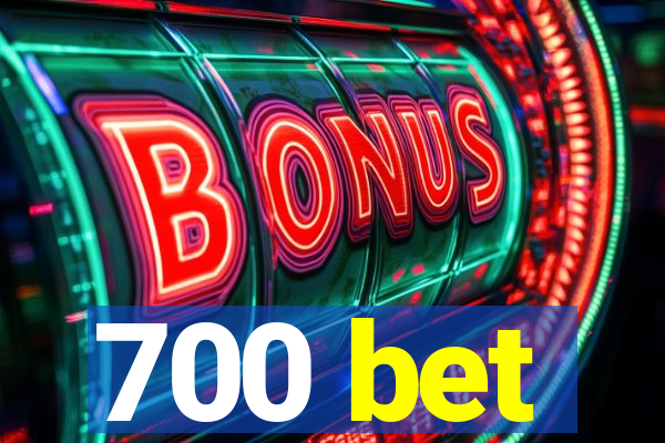 700 bet
